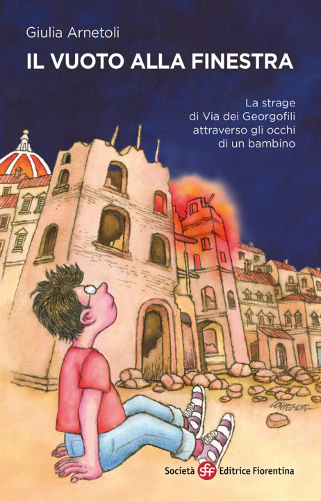 Libro vuoto alla finestra. La strage di via dei Georgofili attraverso gli occhi di un bambino Giulia Arnetoli