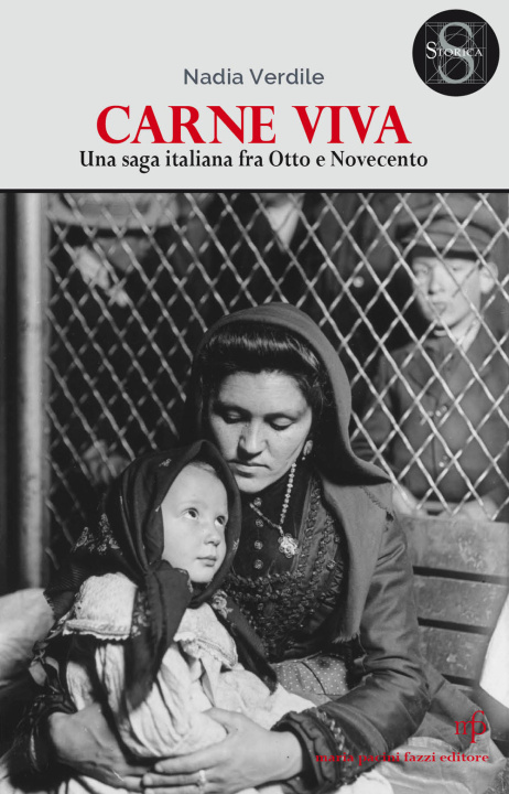Knjiga Carne viva. Una saga italiana fra Otto e Novecento Nadia Verdile