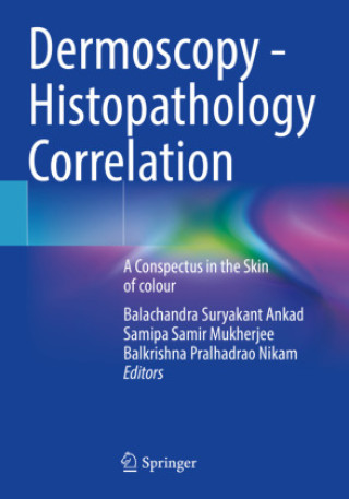 Kniha Dermoscopy - Histopathology Correlation Balachandra Suryakant Ankad