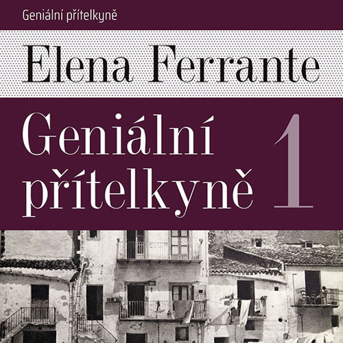 Audio Geniální přítelkyně Elena Ferrante