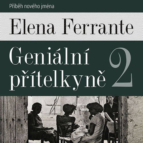 Audio Geniální přítelkyně Elena Ferrante