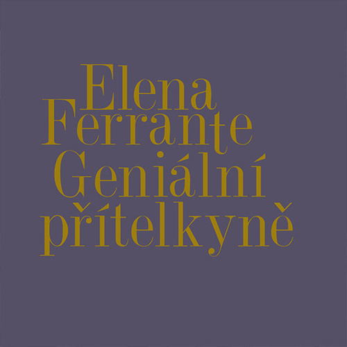 Audio Geniální přítelkyně I.-IV. Elena Ferrante