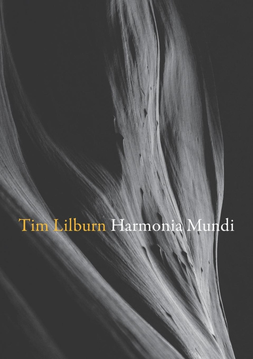 Knjiga Harmonia Mundi Tim Lilburn