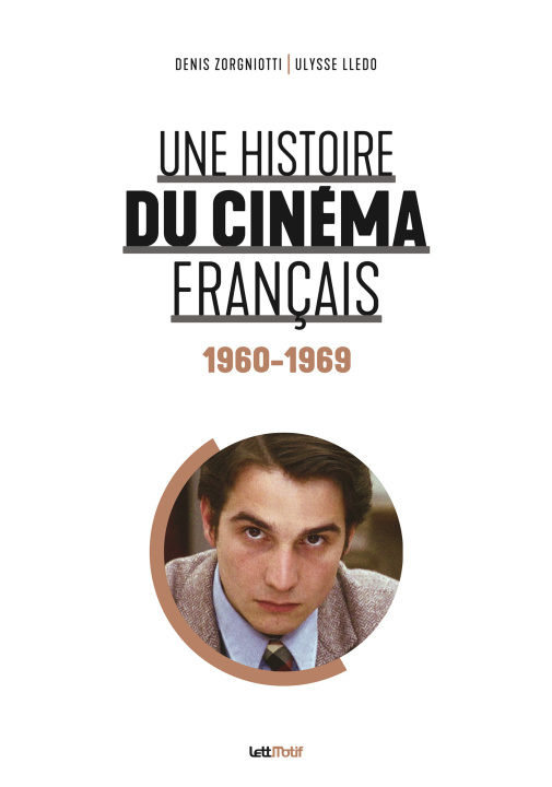 Kniha Une histoire du cinéma français (tome 4. 1960-1969) Zorgniotti