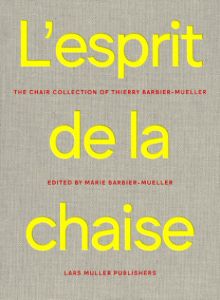 Knjiga L'Esprit de la chaise Marie Barbier-Mueller