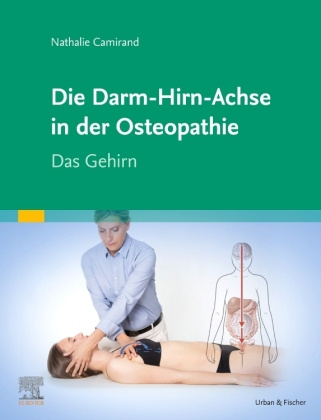 Книга Die Achse Hirn-Darm-Becken in der Osteopathie Nathalie Camirand
