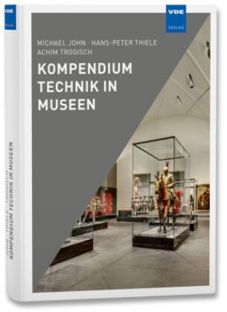 Kniha Kompendium Technik in Museen M. John