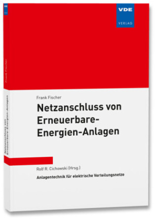 Книга Netzanschluss von Erneuerbare-Energien-Anlagen Frank Fischer