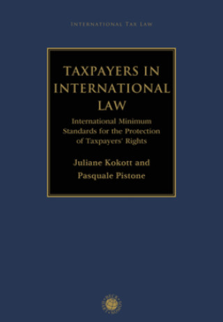 Kniha Taxpayers in International Law Juliane Kokott
