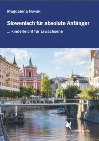 Carte Slowenisch für absolute Anfänger ... Magdalena Novak