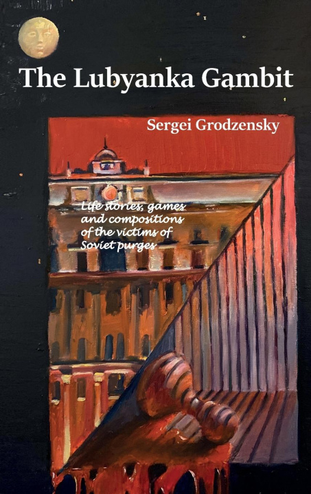 Book Lubyanka Gambit Sergei Grodzensky