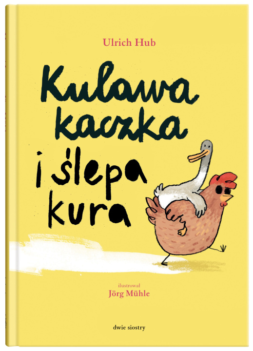 Книга Kulawa kaczka i ślepa kura Ulrich Hub