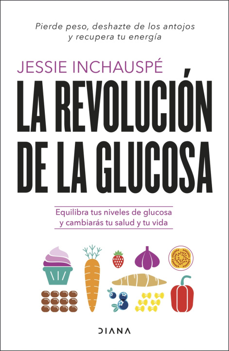 Książka La revolución de la glucosa Jessie Inchauspé