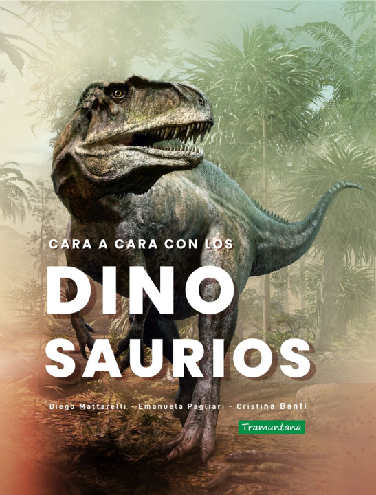 Kniha Cara a cara con los dinosaurios DIEGO MATTARELLI
