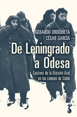 Knjiga DE LENINGRADO A ODESA OROQUIETA ARBIOL. GERARDO