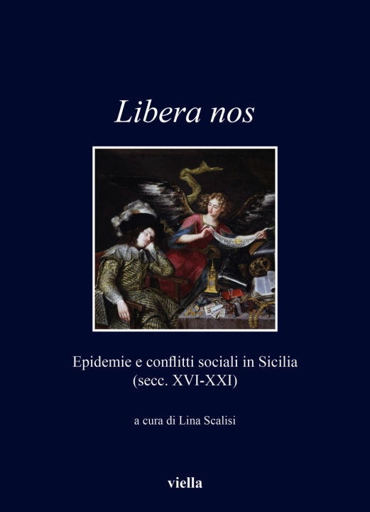 Книга Libera nos. Epidemie e conflitti sociali in Sicilia (secc. XVI-XXI) 