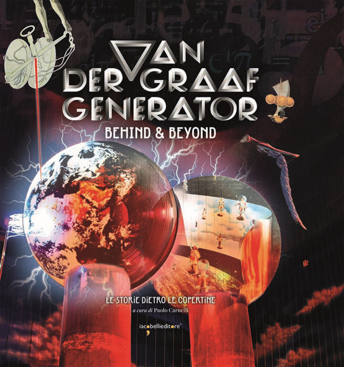 Könyv Van Der Graaf Generator. Behind & beyond. Le storie dietro le copertine Paolo Carnelli