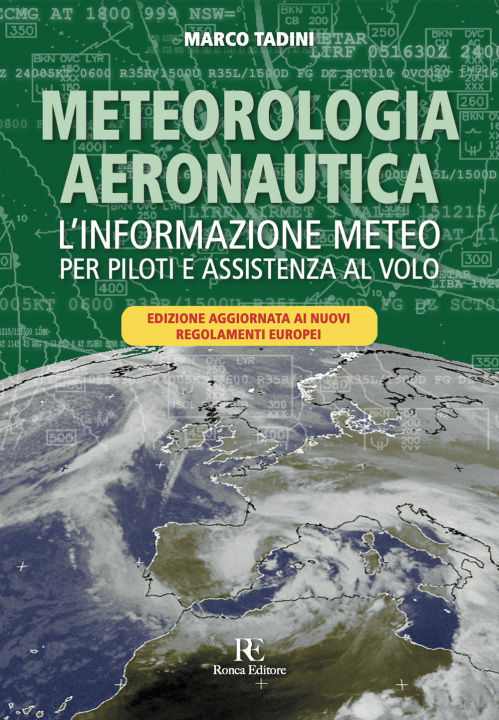 Книга Meteorologia aeronautica. L'informazione meteo per piloti e assistenza al volo Marco Tadini