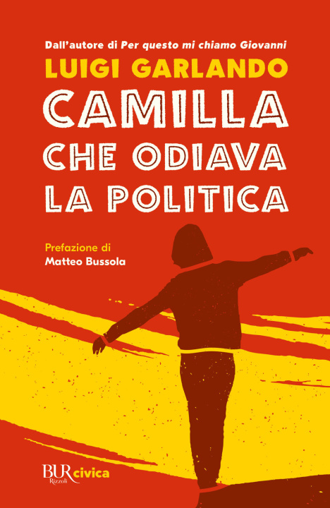 Книга Camilla che odiava la politica Luigi Garlando