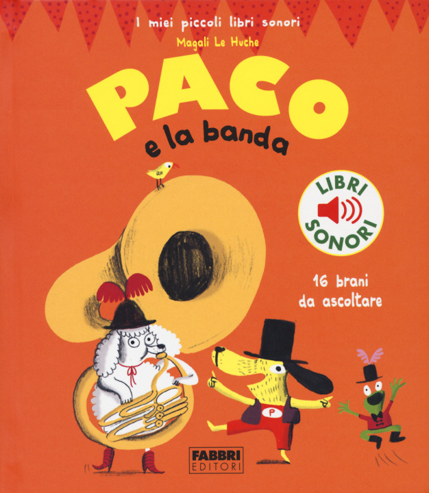 Könyv Paco e la banda Magali Le Huche