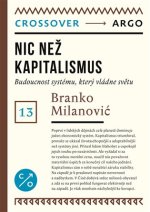 Kniha Nic než kapitalismus Branko Milanović