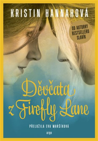 Könyv Děvčata z Firefly Lane Kristin Hannahová