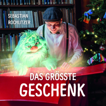 Audio Das größte Geschenk, Audio-CD Sebastian Rochlitzer