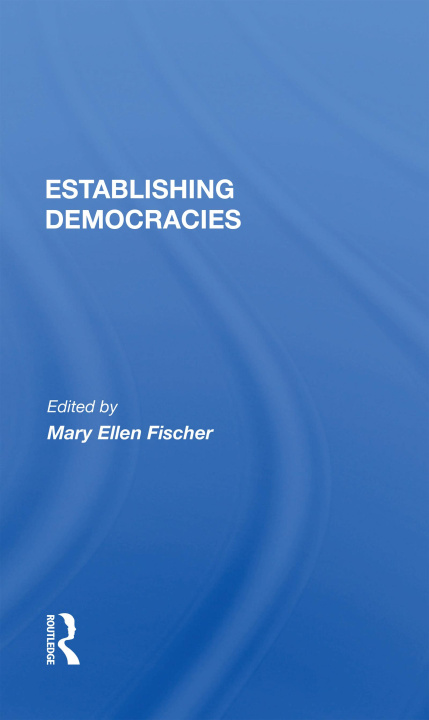 Knjiga Establishing Democracies Mary Ellen Fischer