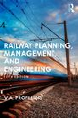 Kniha Railway Planning, Management, and Engineering 