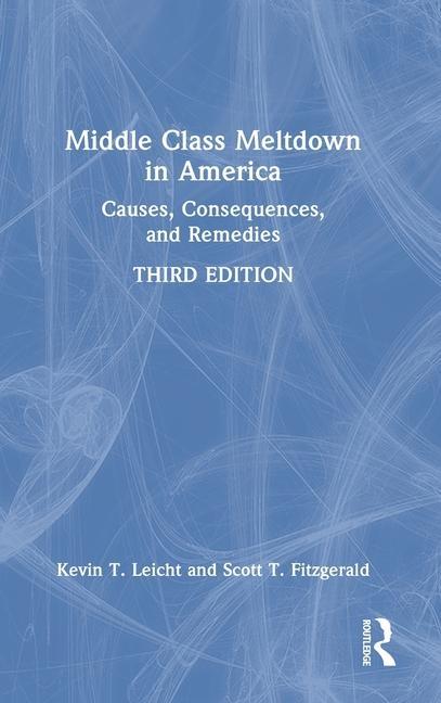 Knjiga Middle Class Meltdown in America Scott T Fitzgerald