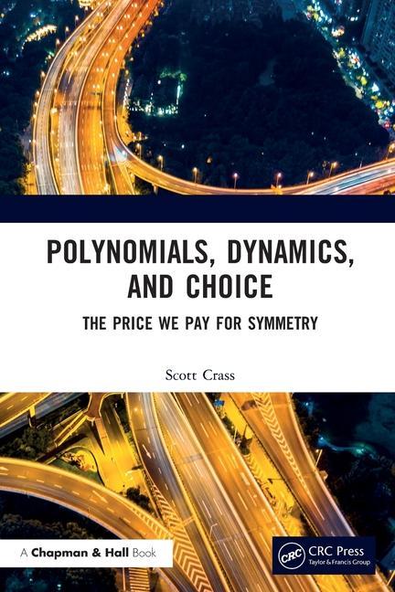 Boek Polynomials, Dynamics, and Choice Scott Crass