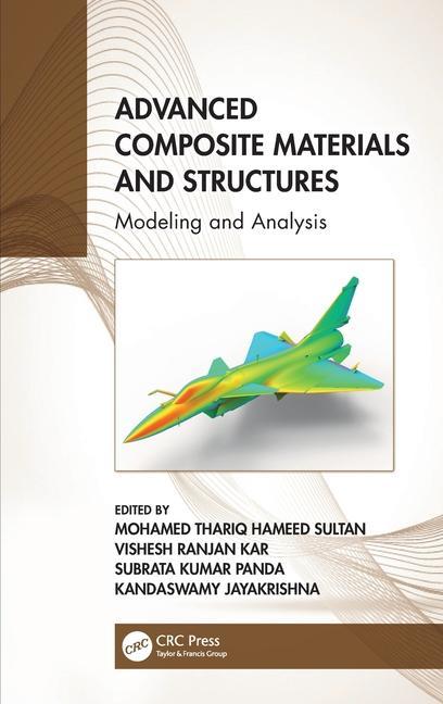 Book Advanced Composite Materials and Structures Mohamed Thariq Hameed Sultan