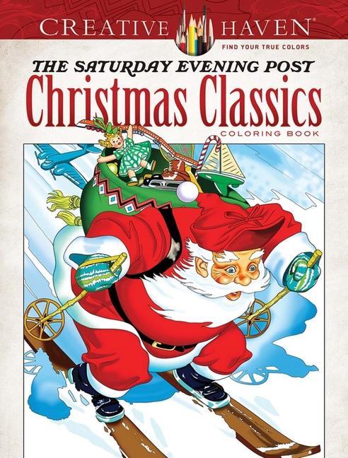 Könyv Creative Haven - The Saturday Evening Post Christmas Classics Coloring Book Dover Publications Inc.