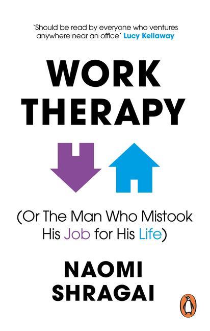 Kniha Work Therapy: Or The Man Who Mistook His Job for His Life 