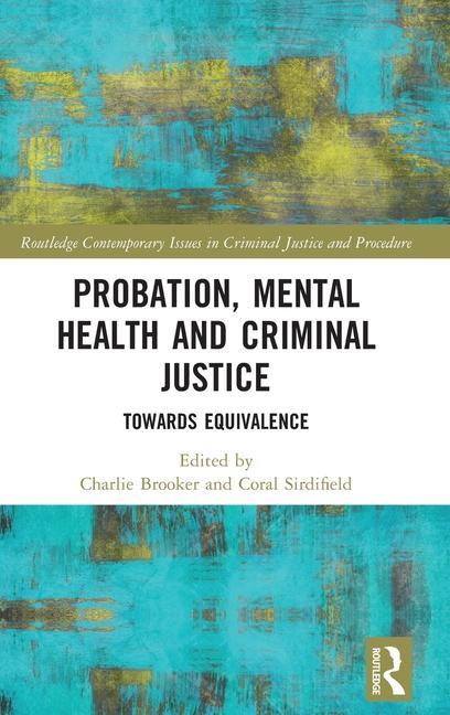 Kniha Probation, Mental Health and Criminal Justice 