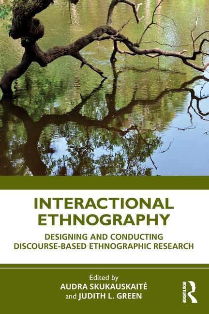 Knjiga Interactional Ethnography Audra Skukauskaitė