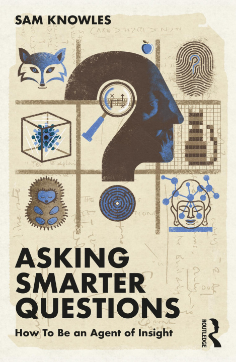 Book Asking Smarter Questions Sam Knowles