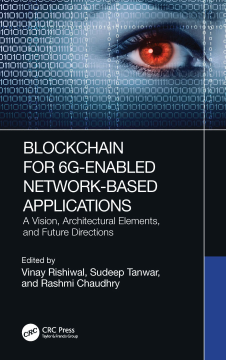 Book Blockchain for 6G-Enabled Network-Based Applications Vinay Rishiwal