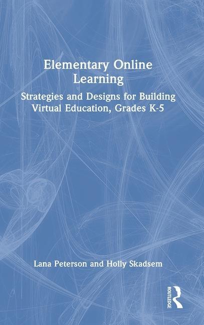 Knjiga Elementary Online Learning Holly Skadsem