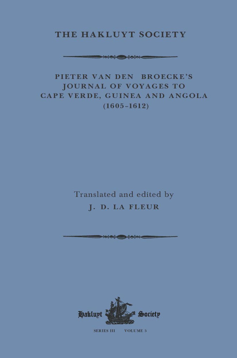 Carte Pieter van den Broecke's Journal of Voyages to Cape Verde, Guinea and Angola (1605-1612) 