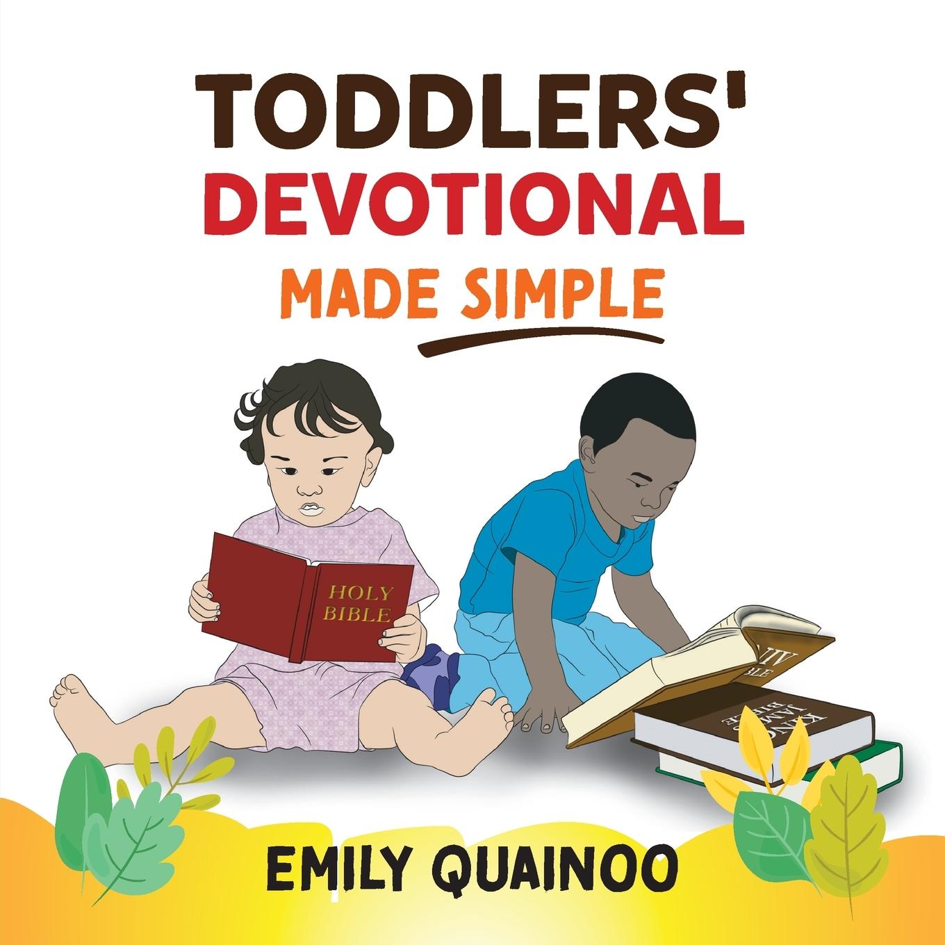 Knjiga Toddlers' Devotional Made Simple Emily Quainoo