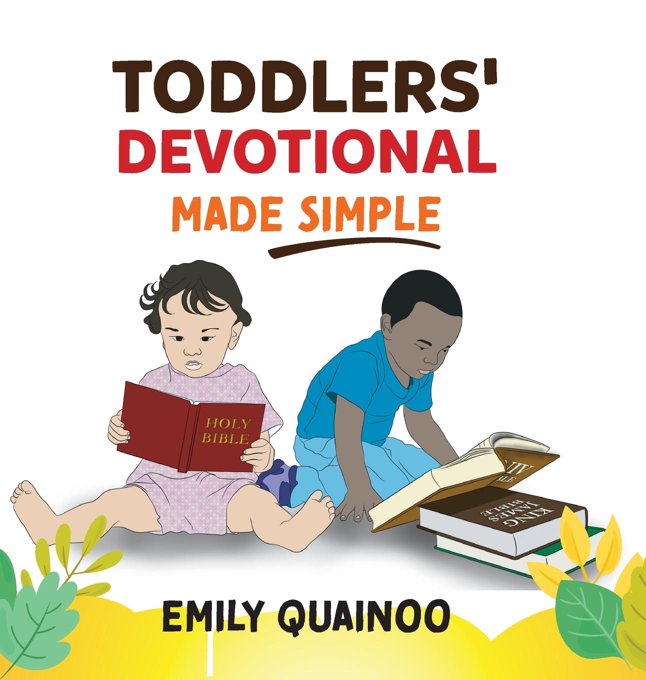 Knjiga Toddlers' Devotional Made Simple Emily Quainoo