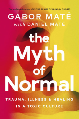 Kniha Myth of Normal Daniel Mate