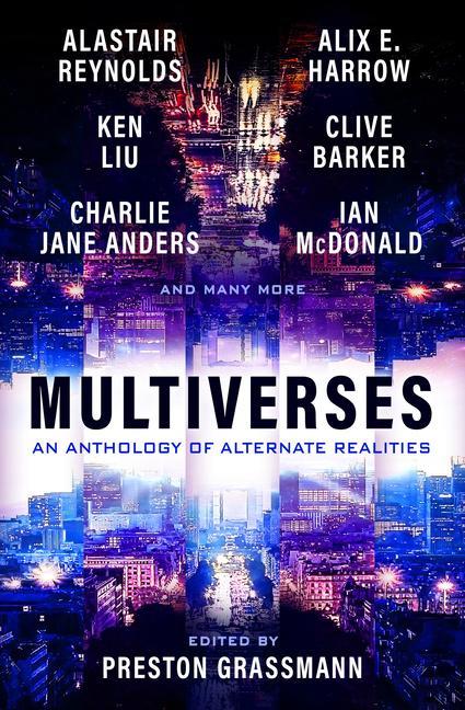 Könyv Multiverses: An anthology of alternate realities Alix Harrow