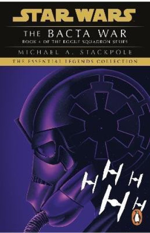 Kniha Star Wars X-Wing Series - The Bacta War 
