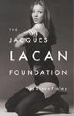 Книга Jacques Lacan Foundation 
