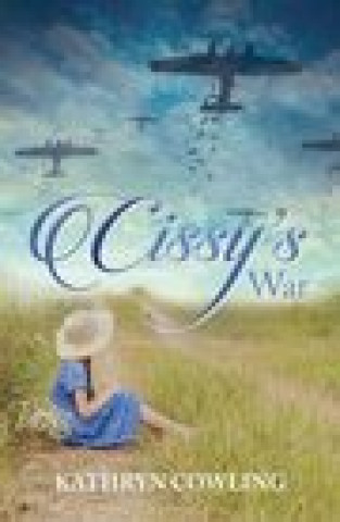 Boek Cissy's War Kathryn Cowling