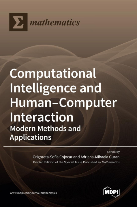 Knjiga Computational Intelligence and Human-Computer Interaction Grigoreta-Sofia Cojocar