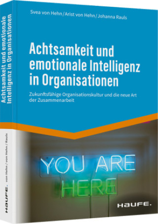 Knjiga Achtsamkeit und emotionale Intelligenz in Organisationen Svea von Hehn