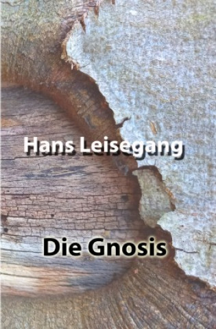 Buch Die Gnosis Hans Leisegang